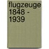 Flugzeuge 1848 - 1939