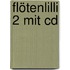 Flötenlilli 2 Mit Cd