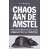 Chaos aan de Amstel
