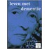 Leven met dementie