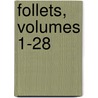 Follets, Volumes 1-28 by Unknown