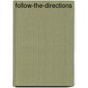 Follow-the-Directions door Merideth Anderson