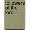 Followers of the Lord door John Mason Neale
