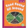 Food Found All Around by Janine Scott