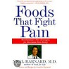 Foods That Fight Pain door Neal D. Barnard