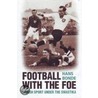 Football With The Foe door Hans Bonde