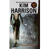 For A Few Demons More door Kim Harrison