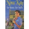 For Better, For Worse by Nora Kay
