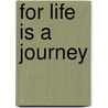 For Life Is A Journey door Ralph G. McFadden
