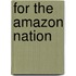 For The Amazon Nation