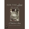 For The Love Of A Cat by David St. John Thomas