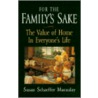 For the Family's Sake by Susan Schaeffer Macaulay