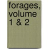 Forages, Volume 1 & 2 by Unknown
