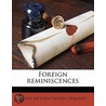 Foreign Reminiscences door Henry Richard Vassall Holland