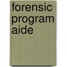 Forensic Program Aide door Jack Rudman