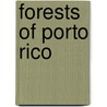Forests of Porto Rico by Louis Sutliffe Murphy