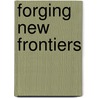 Forging New Frontiers by Unknown