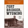 Fort Bridger, Wyoming door Hunt Janin