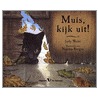 Muis, kijk uit!