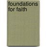 Foundations For Faith door Chuck LaMattina