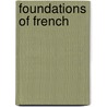 Foundations Of French by Irving Lysander Foster