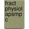 Fract Physiol Apsmp C by Larry S. Liebovitch