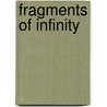 Fragments Of Infinity door Ivars Peterson