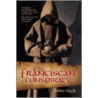 Franciscan Conspiracy by John Sack