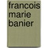 Francois Marie Banier