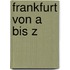 Frankfurt von A bis Z