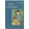 Over literatuur door W.G. Weststeijn