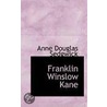 Franklin Winslow Kane by Anne Douglas Sedgwick
