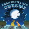 Franklin's Big Dreams door David Teague