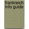Frankreich Info Guide by Alphons Schauseil