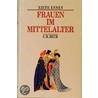 Frauen im Mittelalter by Edith Ennen