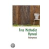 Free Methodist Hymnal door . Anonymous