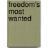 Freedom's Most Wanted
