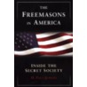 Freemasons In America door H.P. Jeffers