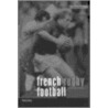 French Rugby Football door Philip Dine