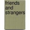 Friends And Strangers door John Smolenski