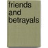 Friends and Betrayals