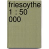 Friesoythe 1 : 50 000 door Onbekend
