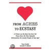 From Aches to Ecstasy by Arnold P. Abbott