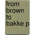 From Brown To Bakke P