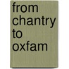 From Chantry To Oxfam door Norman Alvey