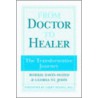 From Doctor to Healer door Robbie Davis-Floyd