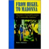 From Hegel To Madonna door Robert Miklitsch
