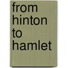 From Hinton To Hamlet by Sarah K. Herz