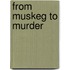 From Muskeg To Murder
