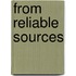 From Reliable Sources